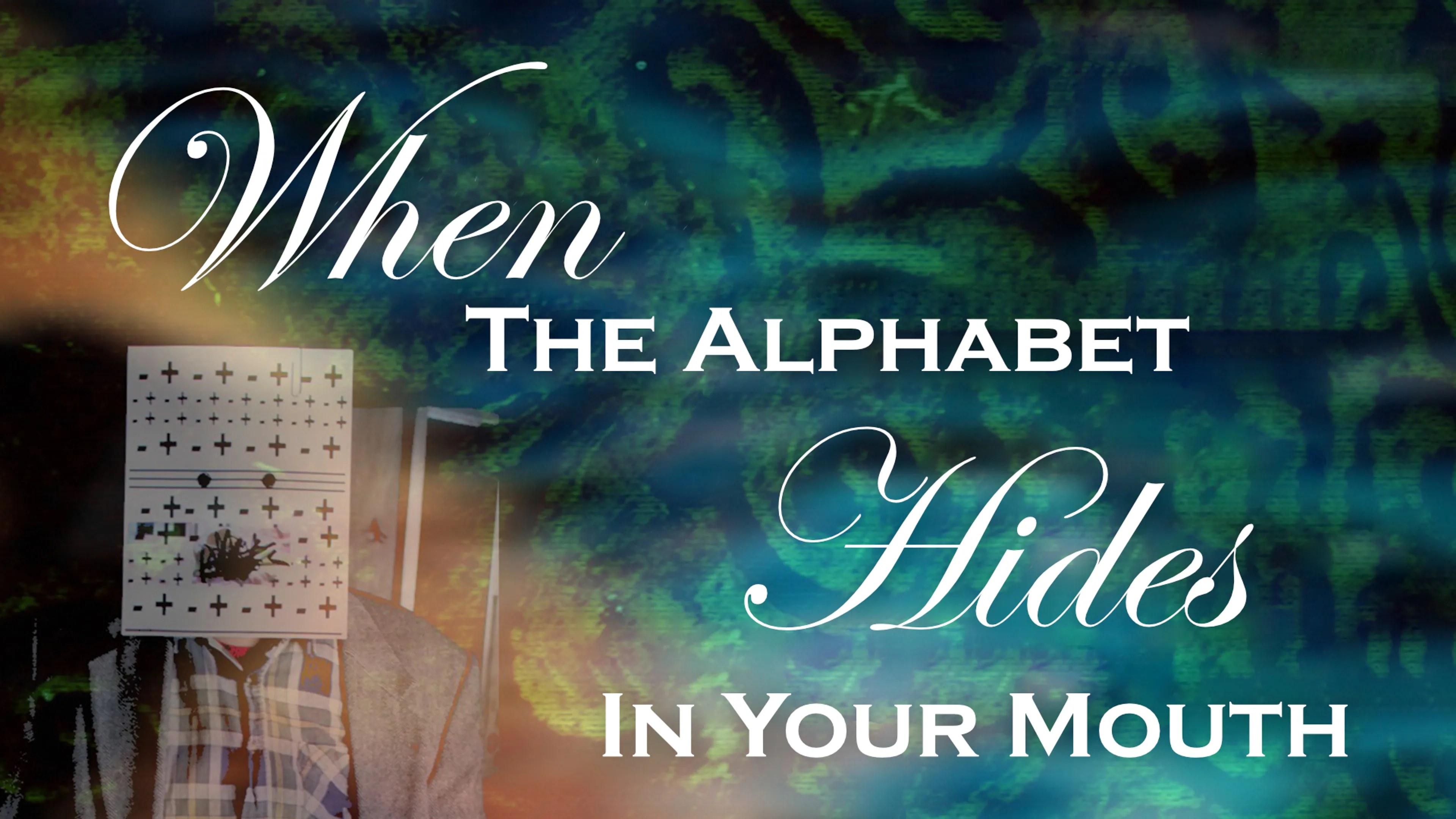 When the Alphabet Hides in Your Mouth poster